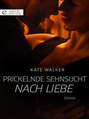 cover image of Prickelnde Sehnsucht nach Liebe